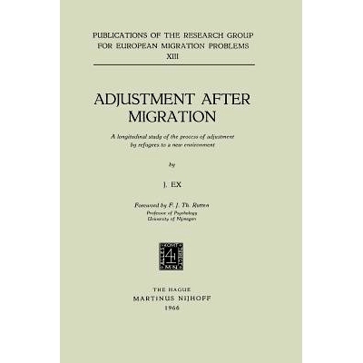 预订 Adjustment After Migration: A longitudinal study of the process of adjustment by refugees to a new environment: 978