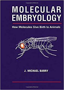 【预售】Molecular Embryology: How Molecules Give Birth to Animals