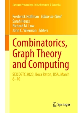 预订 Combinatorics, Graph Theory and Computing: SEICCGTC 2023, Boca Raton, USA, March 6–10 第54届东南国际组合学、图论与