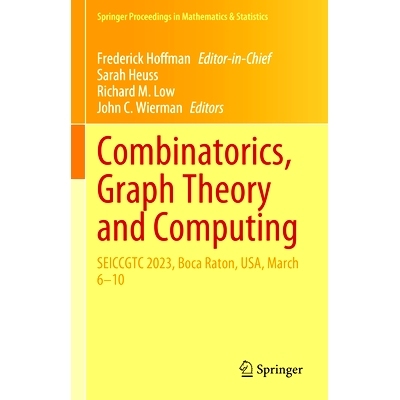 预订 Combinatorics, Graph Theory and Computing: SEICCGTC 2023, Boca Raton, USA, March 6–10 第54届东南国际组合学、图论与