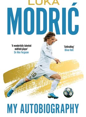 莫德里奇自传 西甲皇马 魔笛 金球奖得主 卢卡·莫德里奇 英文原版 Luka Modric: Official Autobiography