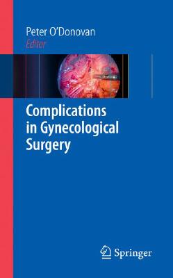 【预订】Complications in Gynecological Surgery