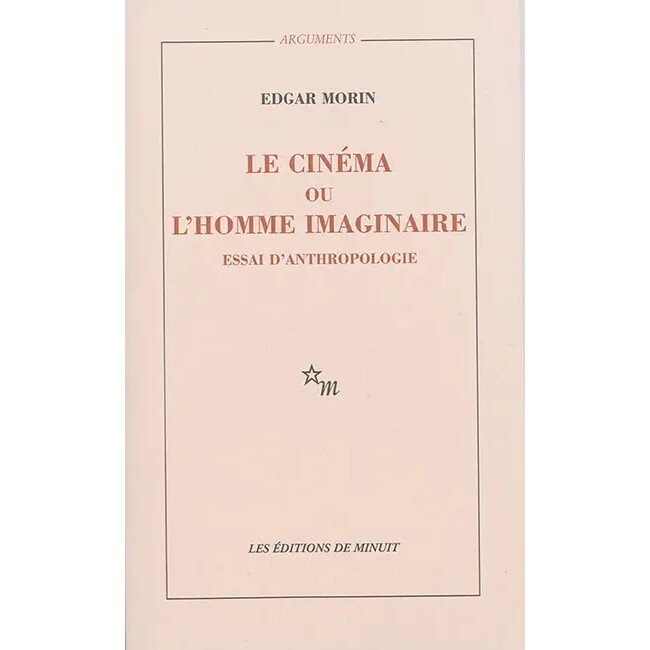 预售 电影或想象的人 埃德加·莫兰 法国电影评论 Edgar Morin 法语原版 Le cinéma ou L’homme imaginaire