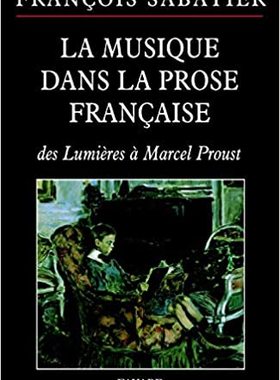 【预订】La musique dans la prose française: des Lumières à Marcel Proust 9782213620855