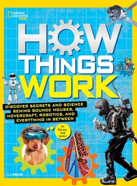 预订 How Things Work: Discover Secrets and Science Behind Bounce Houses, Hovercraft, Robotics, and Everything in Between