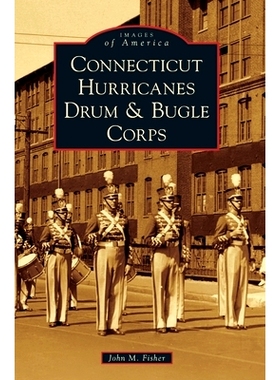 预订 Connecticut Hurricanes Drum & Bugle Corps: 9781540241177
