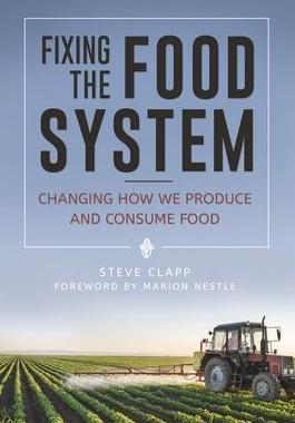 [预订]Fixing the Food System: Changing How We Produce and Consume Food 9781440843709