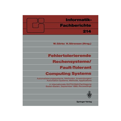 预订 Fehlertolerierende Rechensysteme / Fault-tolerant Computing Systems
