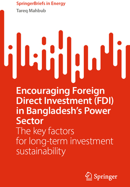 [预订]Encouraging Foreign Direct Investment (FDI) in Bangladesh’s Power Sector