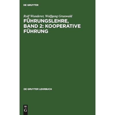 预订 Führungslehre, Band 2: Kooperative Führung: 9783112420270
