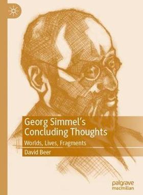 【预订】Georg Simmel’s Concluding Thoughts
