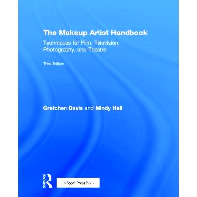 预订 The Makeup Artist Handbook: Techniques for Film, Television, Photography, and Theatre 化妆师手册 第3版: 97811382005