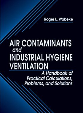 【预订】Air Contaminants and Industrial Hygiene Ventilation