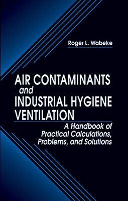 【预订】Air Contaminants and Industrial Hygiene Ventilation