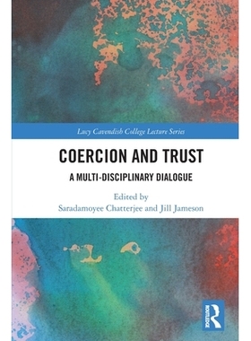 预订 Coercion and Trust: A Multi-Disciplinary Dialogue: 9781032503738