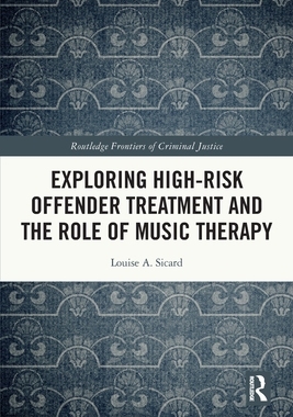 [预订]Exploring High-risk Offender Treatment and the Role of Music Therapy