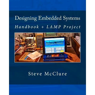 预订 Designing Embedded Systems: Handbook + LAMP Project