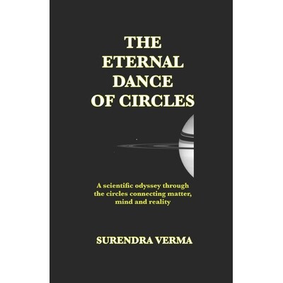 预订 The Eternal Dance of Circles: A scientific odyssey through the circles connecting mind, matter and reality 97982781