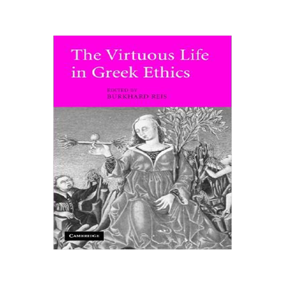 预订 The Virtuous Life in Greek Ethics