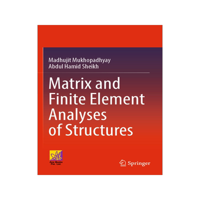 预订 Matrix and Finite Element Analyses of Structures