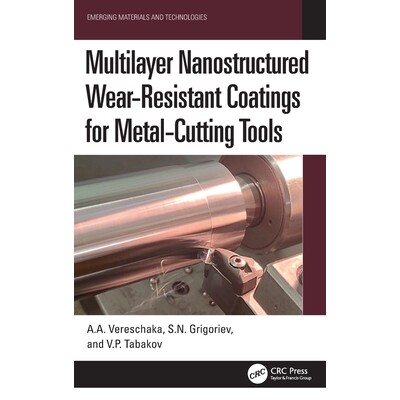 预订 Multilayer Nanostructured Wear-Resistant Coatings for Metal-Cutting Tools 用于金属切削工具的多层纳米结构耐磨涂层: 9