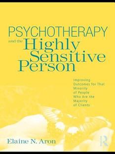 【预订】Psychotherapy and the Highly Sensitive Person