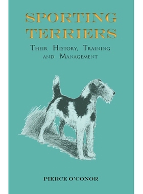 预订 Sporting Terriers - Their History, Training and Management
