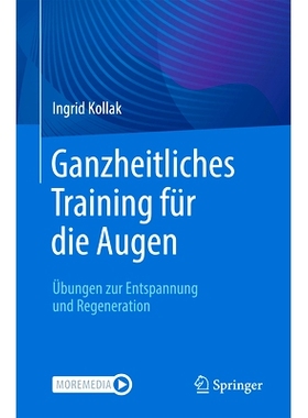 预订 Ganzheitliches Training Für Die Augen: Übungen Zur Entspannung Und Regeneration