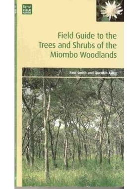 预订 Field Guide to the Trees and Shrubs of the Miombo Woodlands: 9781842460733