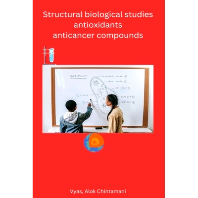 预订 Structural biological studies antioxidants anticancer compounds