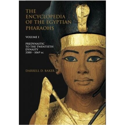 预订 The Encyclopedia of the Egyptian Pharaohs: Volume I - Predynastic to the Twentieth Dynasty (3300-1069 Bc): 97809774