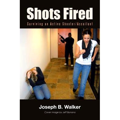 预订 Shots Fired: Surviving an Active Shooter/Assailant: 9781480846227
