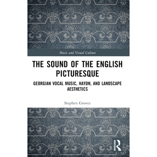 Music 英國風景如畫 and Picturesque 預訂 English Haydn Georgian The Sound Aesthetics 聲音：格 Landscape the Vocal