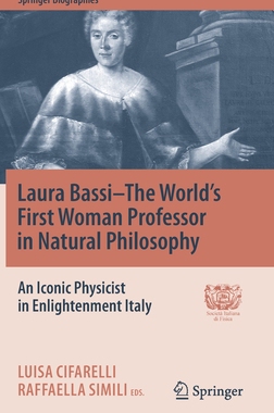 【预订】Laura Bassi — The World’s First Woman Professor in Natural Philosophy