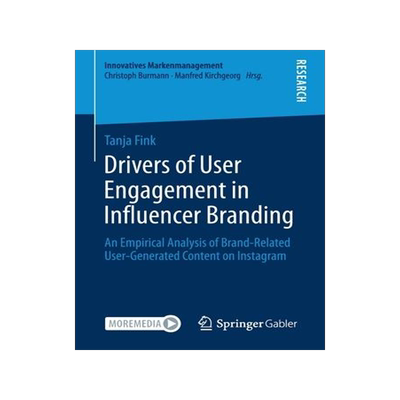 [预订]Drivers of User Engagement in Influencer Branding 9783658346508