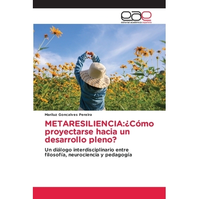 预订 Metaresiliencia: ¿Cómo proyectarse hacia un desarrollo pleno?: 9786137357965