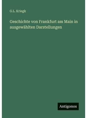 预订 Geschichte von Frankfurt am Main in ausgewählten Darstellungen: 9783386417655