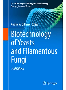 预订 Biotechnology of Yeasts and Filamentous Fungi 酵母菌与丝状真菌的生物技术 第2版: 9783031747250