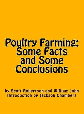 预订 Poultry Farming: Some Facts and Some Conclusions: 9781540426550