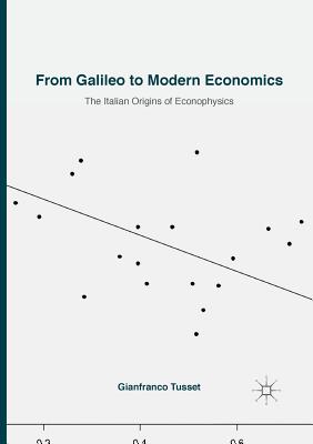 【预订】From Galileo to Modern Economics: The Italian Origins of Econophysics
