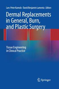 【预订】Dermal Replacements in General, Burn, and Plastic Surgery