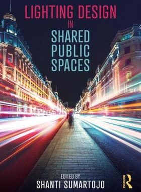 [预订]Lighting Design in Shared Public Spaces 9781032022642