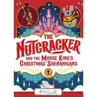 预订 The Nutcracker: And the Mouse King’s Christmas Shenanigans 胡桃夹子: 9781035028177