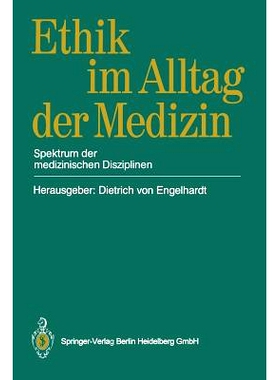 预订 Ethik im Alltag der Medizin: Spektrum der medizinischen Disziplinen: 9783540515609