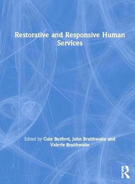预订 Restorative and Responsive Human Services 恢复性与响应性人力服务: 9781138387119