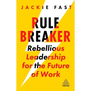 预订 Rule Breaker: Rebellious Leadership for the Future of Work: 9781789667691
