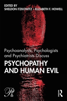 【预订】Psychoanalysts, Psychologists and Psychiatrists Discuss Psychopathy and Human Evil