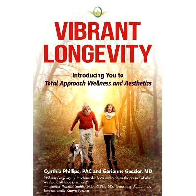 预订 Vibrant Longevity: Introducing You to Total Approach Wellness and Aesthetics: 9781945446573