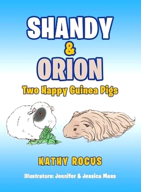 预订 Shandy & Orion: Two Happy Guinea Pigs: 9781948288101