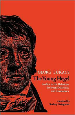 【预订】The Young Hegel: Studies in the Relations Between Dialectics and Economics
